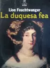 LA DUQUESA FEA