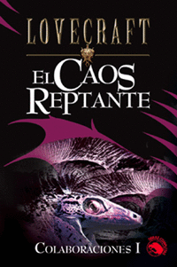 CAOS REPTANTE, EL - COLABORACIONES I