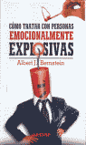 COMO TRATAR CON PERSONAS EMOCIONALMENTE EXPLOSIVAS