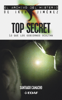 TOP SECRET = LO QUE LOS GOBIERNOS OCULTAN