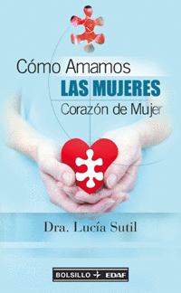 COMO AMAMOS LAS MUJERES - CORAZON DE MUJER