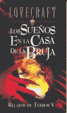 SUEÑOS EN LA CASA DE LA BRUJA, LOS