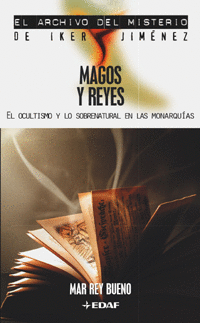MAGOS Y REYES - EL OCULTISMO Y LO SOBRENATURAL