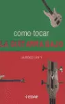 COMO TOCAR LA GUITARRA BAJO
