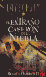 EXTRAÑO CASERON EN LA TIERRA, EL - RELATOS ONIRICOS II