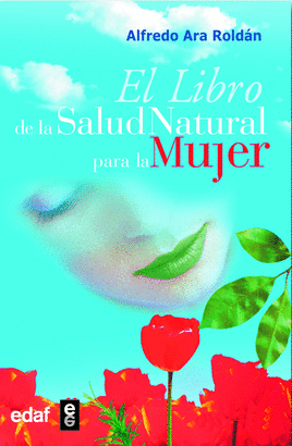 LIBRO DE LA SALUD NATURAL PARA LA MUJER, EL