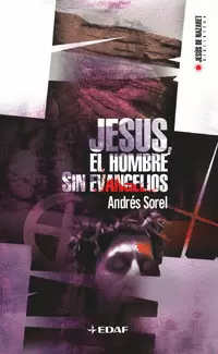JESUS EL HOMBRE SIN EVANGELIOS