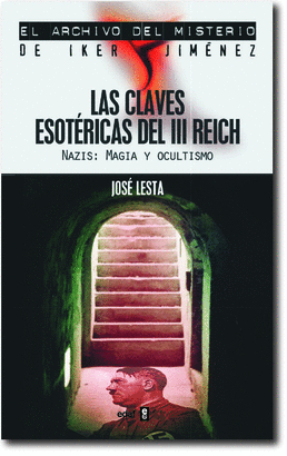CLAVES ESOTERICAS DEL III REICH, LAS