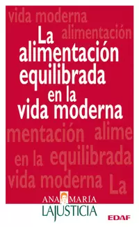 ALIMENTACION EQUILIBRADA EN LA VIDA MODERNA, LA