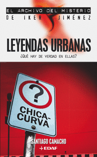 LEYENDAS URBANAS, QUE HAY DE VERDAD EN ELLAS ?