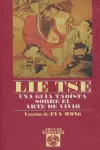 LIE TSE, UNA GUIA TAOISTA SOBRE EL ARTE DE VIVIR
