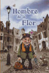 HOMBRE DE LA FLOR, EL