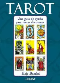 TAROT - UNA GUIA DE AYUDA PARA TOMAR DESICIONES