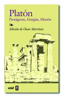 PLATON, PROTAGORAS, ORGIAS, MENON
