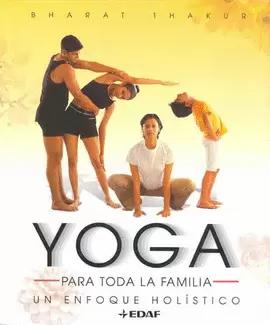 YOGA PARA TODA LA FAMILIA, UN ENFOQUE HOLISTICO