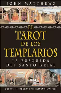 TAROT DE LOS TEMPLARIOS, EL - LA BUSQUEDA DEL SANTO GRIAL