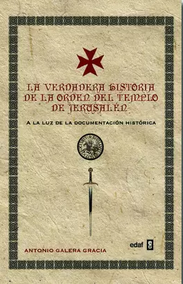VERDADERA HISTORIA DE LA ORDEN DEL TEMPLO DE JERUSALEM