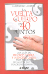 VUELTA AL CUERPO EN 40 PUNTOS, LA