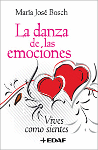 DANZA DE LAS EMOCIONES, LA - VIVE COMO SIENTES