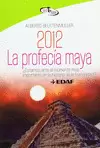 2012 LA PROFECÍA MAYA