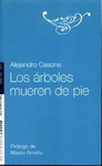 ARBOLES MUEREN DE PIE, LOS