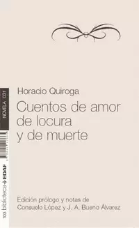 CUENTOS DE AMOR, DE LOCURA Y DE MUERTE