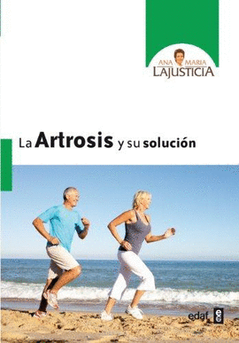 LA ARTROSIS Y SU SOLUCION