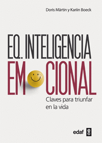 EQ. INTELIGENCIA EMOCIONAL - CLAVES PARA TRIUNFAR EN LA VIDA