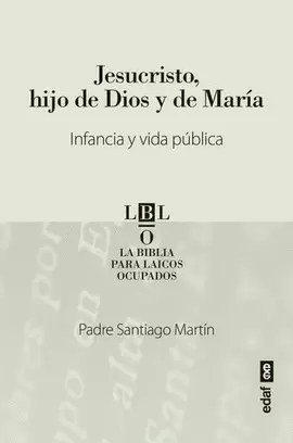JESUCRISTO, HIJO DE DIOS Y DE MARÍA