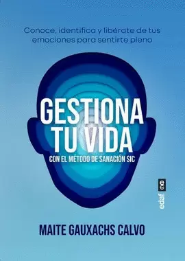GESTIONA TU VIDA CON EL MÉTODO DE SANACIÓN SIC