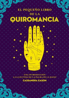EL PEQUEÑO LIBRO DE LA QUIROMANCIA
