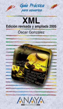 XML (EDICIÓN REVISADA Y AMPLIADA 2005)