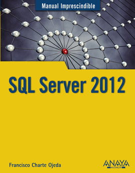 SQL SERVER 2012 - MANUAL IMPRESCINDIBLE