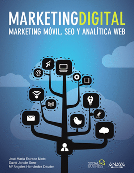 MARKETING DIGITAL - MARKETING MOVIL, SEO Y ANALITICA WEB