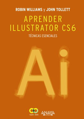 APRENDER ILLUSTRATOR CS6. TÉCNICAS ESENCIALES