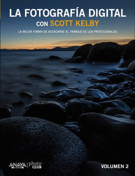 FOTOGRAFIA DIGITAL CON SCOTT KELBY TOMO 2