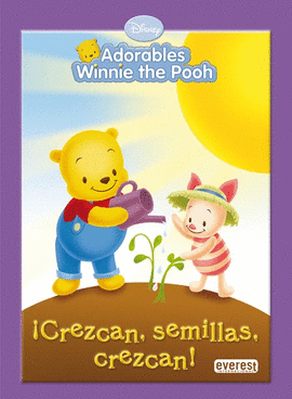 ADORABLES WINNIE THE POOH. ¡CREZCAN, SEMILLAS, CREZCAN!