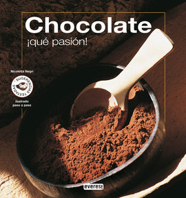 CHOCOLATE. ¡QUÉ PASIÓN!