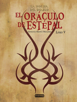 HORDA DEL DIABLO. EL ORACULO DE ESTEPAL LIBRO V