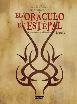 HORDA DEL DIABLO. EL ORACULO DE ESTEPAL LIBRO V