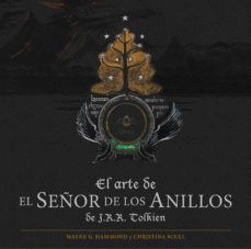 EL ARTE DE EL SEÑOR DE LOS ANILLOS DE J. R. R. TOLKIEN