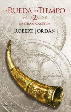 LA RUEDA DEL TIEMPO 2 - LA GRAN CACERÍA