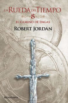 LA RUEDA DEL TIEMPO 8 - EL CAMINO DE DAGAS