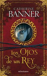 OJOS DE UN REY, LOS