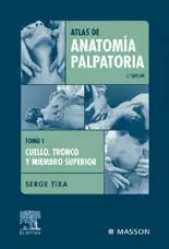 ATLAS DE ANATOMIA PALPATORIA TOMO 1 / 2ED.