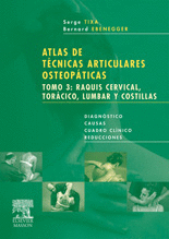 ATLAS DE TÉCNICAS ARTICULARES OSTEOPÁTICAS. TOMO 3