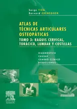 ATLAS DE TÉCNICAS ARTICULARES OSTEOPÁTICAS. TOMO 3