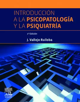 INTROD A LA PSICOPATOLOGIA Y A LA PSIQUIATRIA 7ED