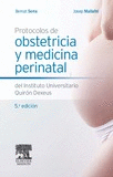 PROTOCOLOS DE OBSTETRICIA Y MEDICINA PERINATAL DEL INSTITUTO UNIVERSITARIO DEXEU
