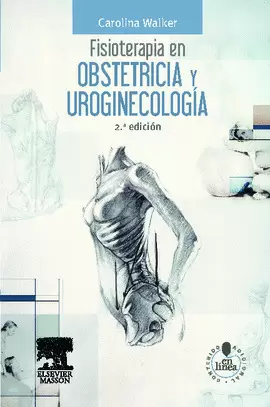 FISIOTERAPIA EN OBSTETRICIA Y UROGINECOLOGIAÁ2ED